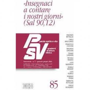 Parola spirito e vita. Quaderni di lettura biblica (2022). Vol. 1: «Insegnaci a contare i nostri giorni (Sal 90,12)».