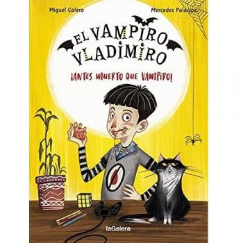 El vampiro Vladimiro 1. ¡Antes muerto que vampiro!