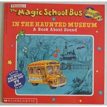 The Magic School Bus in the Haunted Museum,  Magic School Bus