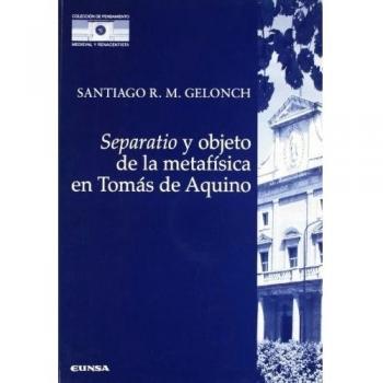 Separatio y objeto de la metafísica en tomás de aquino