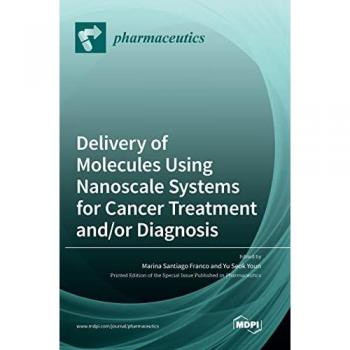 Delivery of Molecules Using Nanoscale Systems for Cancer Treatment and/or Diagnosis