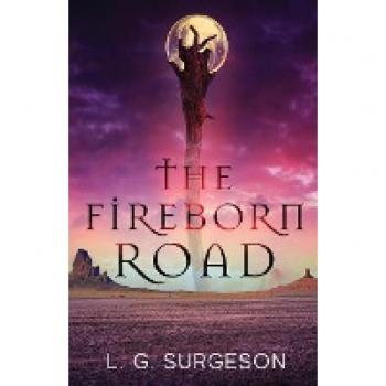 The Fireborn Road