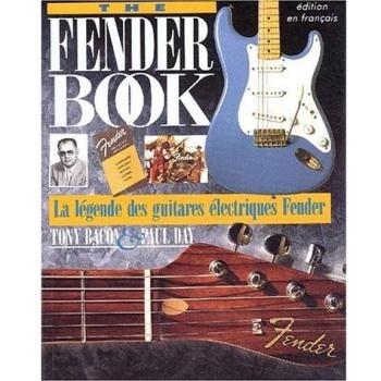 The Fender Book. Edition française