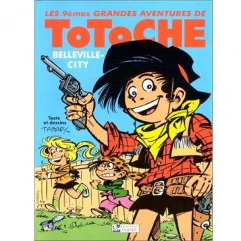 Totoche, tome 9 : Belleville City