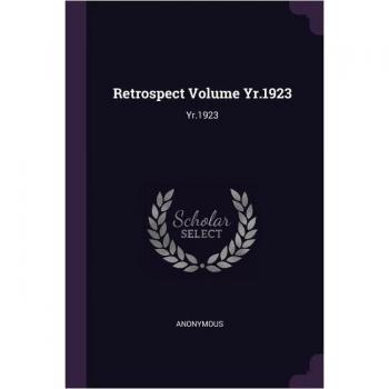 Retrospect Volume Yr.1923: Yr.1923