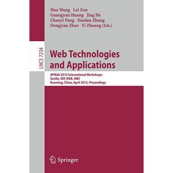 Web Technologies and Applications: APWeb 2012 International Workshops: SenDe, IDP, IEKB, MBC, Kunming, China, April 11, 2012, Proceedings