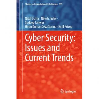 Cyber Security: Issues and Current Trends