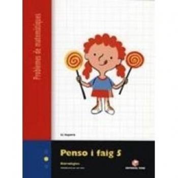 PENSO I FAIG 5 (3R-4T PRIM) QUAD.PROBLEMES MATEM.