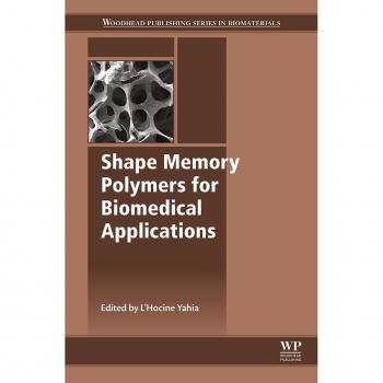 Shape Memory Polymers for Biomedical Applications