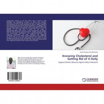 Knowing Cholesterol and Getting Rid of it Daily: Hygieno-Dietetic Measures Against Daily Cholesterol