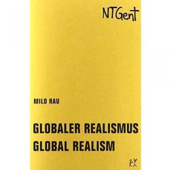 Milo Rau Globaler Realismus / Global Realism: Goldenes Buch I / Golden Book I (Goldenes Buch / Golden Book)