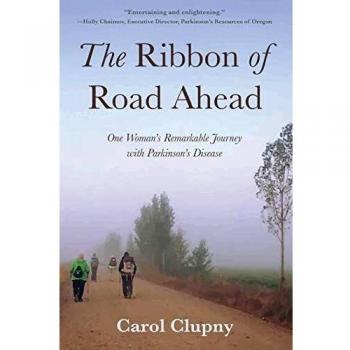 The Ribbon of Road Ahead: One Woman's Remarkable Journey with Parkinson's DIsease