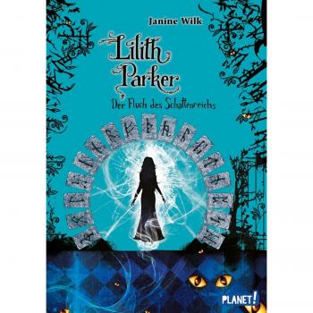 Janine Wilk Lilith Parker, Band 5: Lilith Parker , Der Fluch Des Schattenreichs