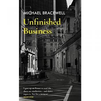 Michael Bracewell Unfinished Business