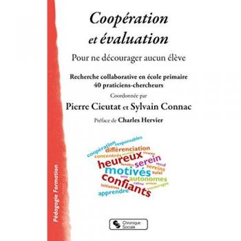 Coopération et évaluation: Pour ne décourager aucun élève