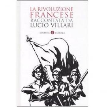 La rivoluzione francese raccontata da Lucio Villari