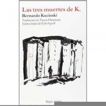 Las tres muertes de K.