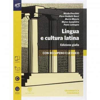 Lingua e cultura latina e lessico. Grammatica-Percorsi-Lessico-Repertori lessicali. Ediz. gialla. Per le Scuole superiori. Con e-book. Con espansione online