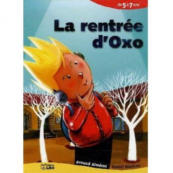La rentrée d'Oxo: Moi, J'Aime les
