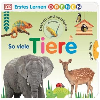 Erstes Lernen Drehen. So viele Tiere, Libro per bambini di Casa editrice Dorling Kindersley