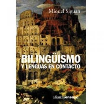 Bilinguismo y lenguas en contacto/ Bilingualism and Languages in Contact, Alianza Ensayo/ Alianza Essay