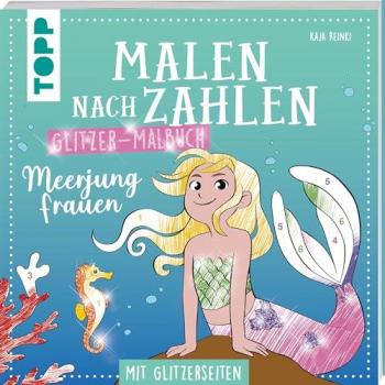 Reinki, Kaja: Malen nach Zahlen Glitzer-Malbuch Meerjungfrauen