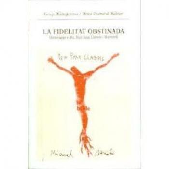 La fidelitat obstinada