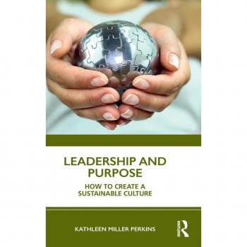 Leadership And Purpose: How To Create A Sustainable Culture