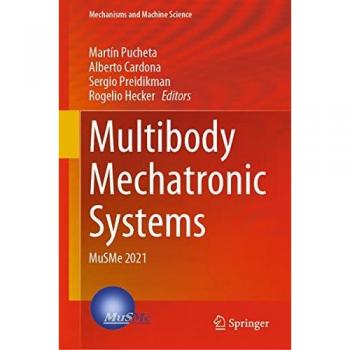 Multibody Mechatronic Systems: MuSMe 2021 (Mechanisms and Machine Science, 110, Band 110)