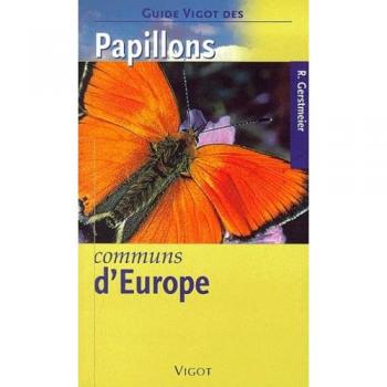 Papillons communs d'Europe (Guides Vigot Nature)