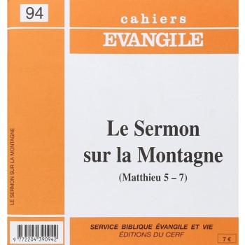 Cahiers Evangile numéro 94 Le Sermon sur la Montagne