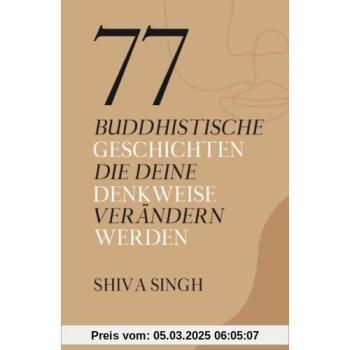 77 buddhistische Geschichten, die deine Denkweise verändern werden