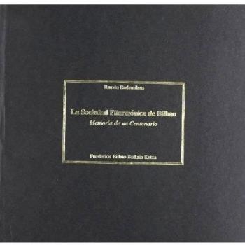 SOCIEDAD FILARMONICA DE BILBAO, LA