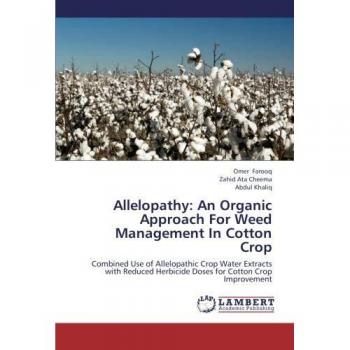 Allelopathy: An Organic Approach For Weed Management In Cotton Crop
