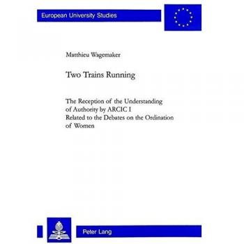 Two Trains Running: The Reception of the Understanding of Authority by ARCIC I