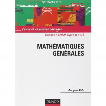Mathématiques Générales Licence 1re Année Cnam Cycle A, Iut