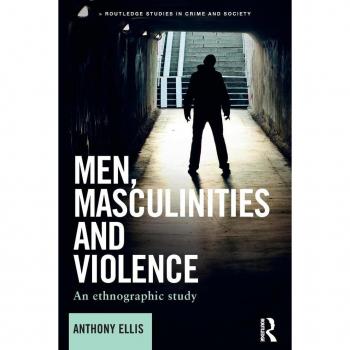 Men, Masculinities and Violence