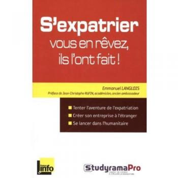 S'expatrier : Vous en rêvez, ils l'ont fait !