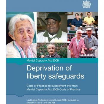 Deprivation of liberty safeguards: code of practice to supplement the main Mental Capacity Act 2005 code of practice