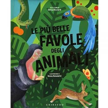 Le più belle favole degli animali. Ediz. a colori