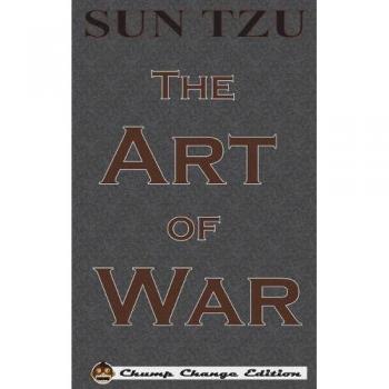 The art of war (chump change edition)
