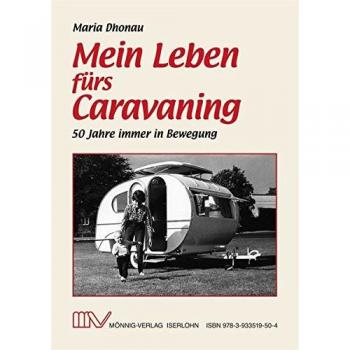 Mein Leben fürs Caravaning