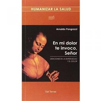 En mi dolor te invoco, señor