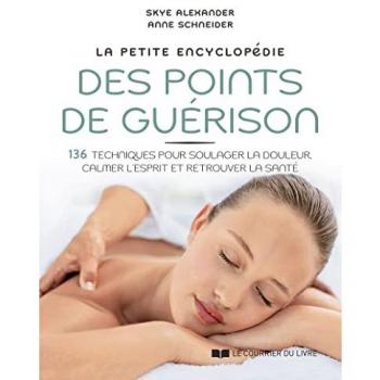 La petite encyclopédie des points de guérison