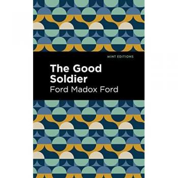 The Good Soldier by Ford Madox Ford