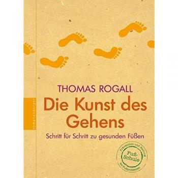 Die Kunst des Gehens: Schritt für Schritt zu gesunden Füßen