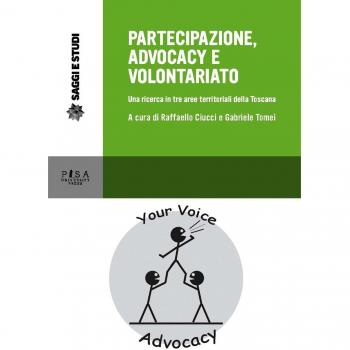 Partecipazione, advocacy e volontariato. Una ricerca in tre aeree territoriali della Toscana