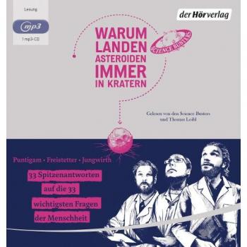 Martin Puntigam Warum Landen Asteroiden Immer In Kratern?: 33 Spitzenantworten Auf Die 33 Wichtigsten Fragen Der Menschheit