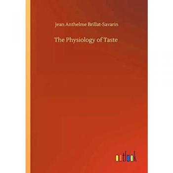 The Physiology of Taste