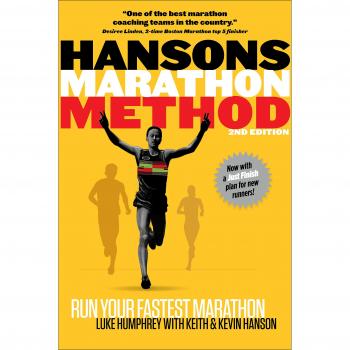 Hansons Marathon Method: Run Your Fastest Marathon The Hansons Way (Paperback)
